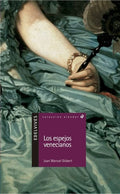 Los espejos venecianos - Joan Manuel Gisbert - Colección alandar