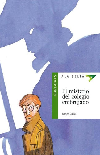El misterio del colegio embrujado - Ulises Cabal