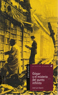 Gógar y el misterio del punto infinito - José Luis Saorín - Colección alandar