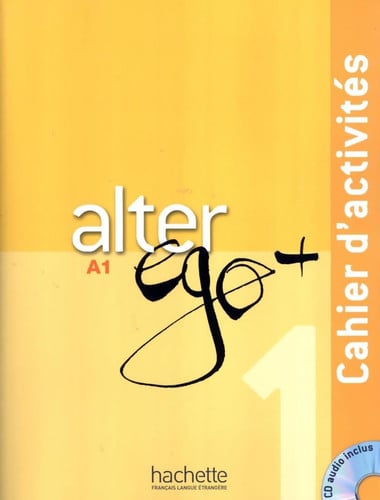 Alter ego A1 - Cahier d'activités