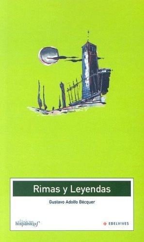 Rimas y leyendas: 7 - Clásicos Hispánicos