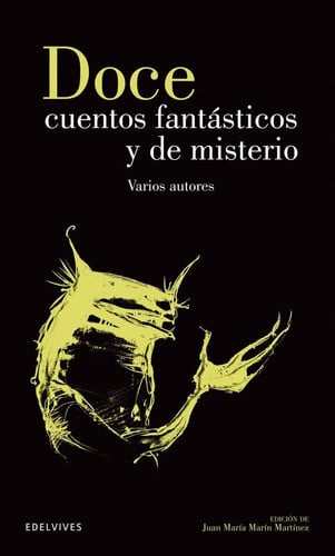 Doce cuentos fantásticos y de misterio - Clásicos Hispánicos