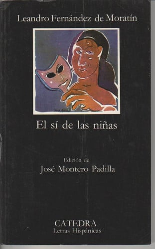 El Sí de las Niñas - Leandro Fernández de Moratín