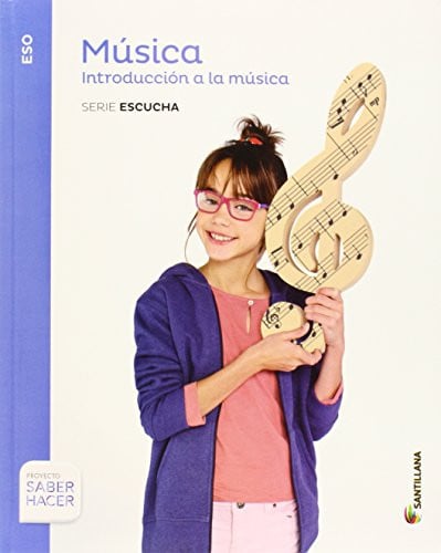 Introducción a la Música - Serie Escucha - Música - Saber Hacer