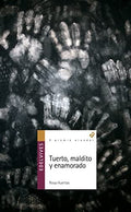 Tuerto, maldito y enamorado - Rosa Huertas Gómez