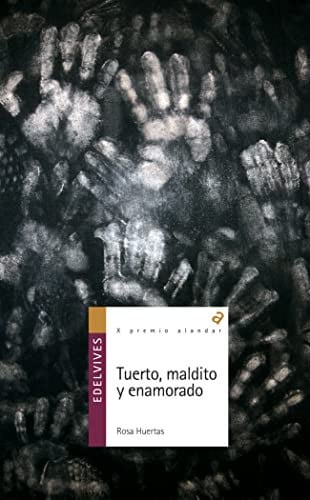 Tuerto, maldito y enamorado - Rosa Huertas Gómez