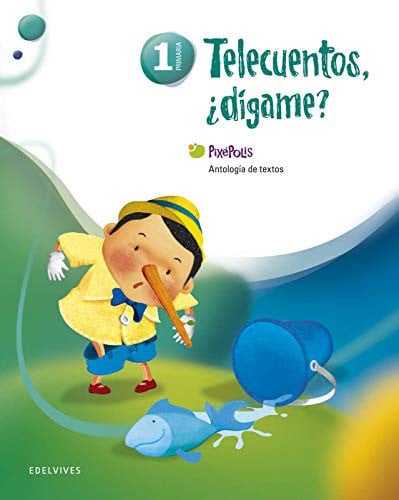 Telecuentos, ¿dígame? 1ºEP - Antología de Textos - Pixépolis