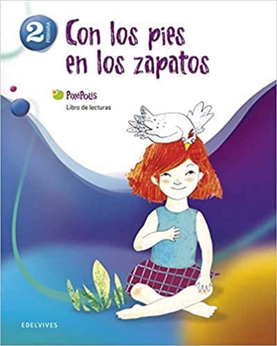 Con los pies en los zapatos 2ºEP - Libro de Lecturas - Pixépolis