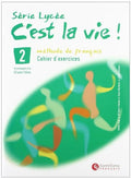 C'est la vie! 2ºESO - Cahier d'exercices - Série Lycée