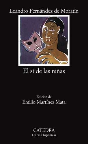 El Sí de las Niñas - Leandro Fernández de Moratín - Edición de Emilio Martínez