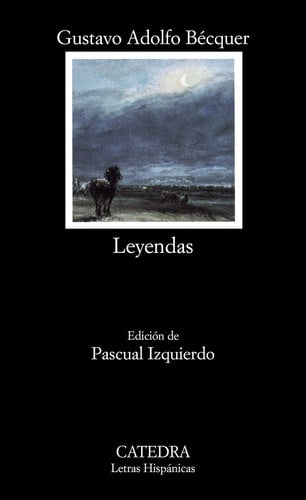 Leyendas - Gustavo Adolfo Bécquer