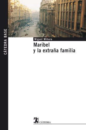 Maribel y la extraña familia - Miguel Mihura