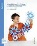 Matemáticas Orientadas a las Enseñanzas Aplicadas 3ºESO - Serie Soluciona - Saber Hacer