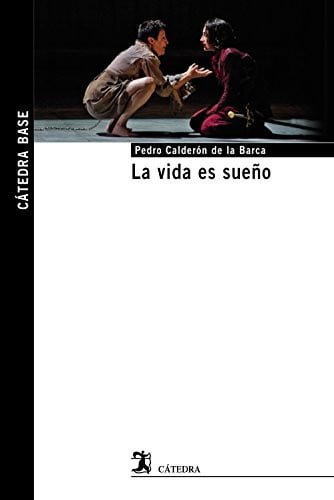 La vida es sueño - Calderón de la Barca