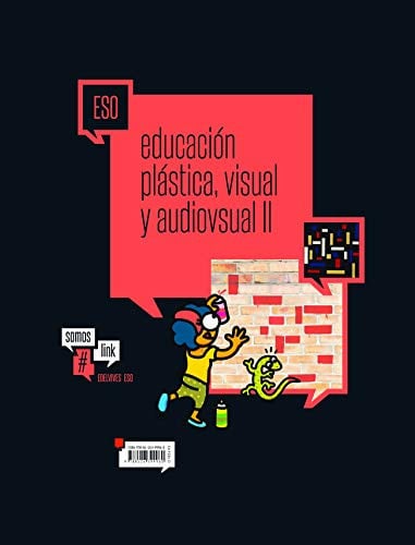 Educación Plástica, Visual y Audiovisual II ESO - Somos Link
