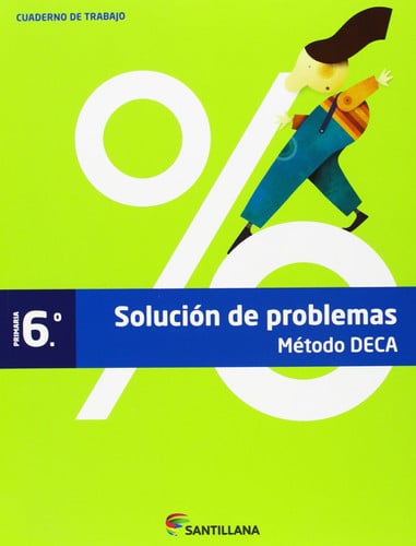 Solución de problemas Método DECA 6ºEP