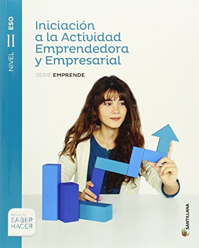 Iniciación a la Actividad Emprendedora y Empresarial II ESO - Serie Emprende - Saber Hacer
