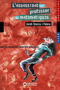 L'assassinat del professor de matemàtiques - Jordi Sierra i Fabra