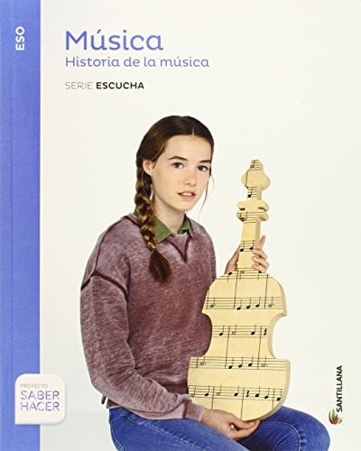 Historia de la Música ESO - Serie Escucha - Saber Hacer