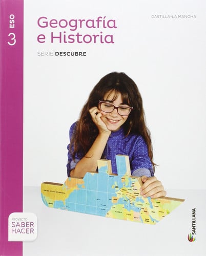Geografía e Historia 3ºESO - Castilla-La Mancha - Saber Hacer