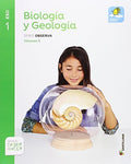 Biología y Geología 1ºESO - Serie Observa - Saber Hacer - Mochila Ligera