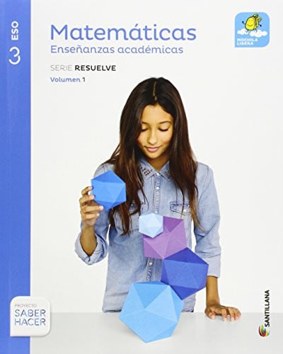 Matemáticas Enseñanzas Académicas 3ºESO - Serie Resuelve - Mochila Ligera