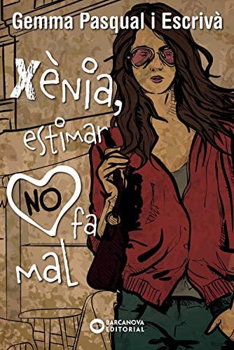 Xènia, estimar no fa mal - Gemma Pasqual i Escrivà