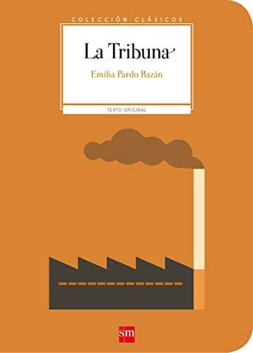 La Tribuna - Colección Clásicos - Emilia Pardo Bazán