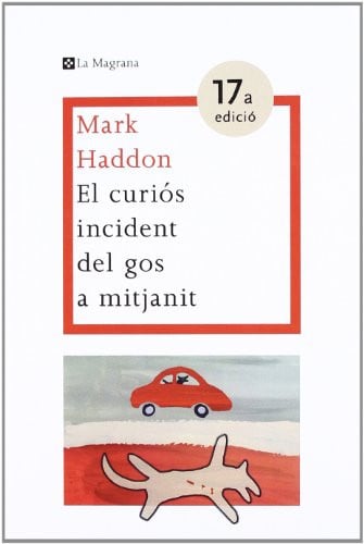 El curiós incident del gos a mitjanit - Mark Haddon