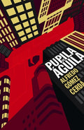 Pupila de águila - Alfredo Gómez Cerdá - Gran Angular