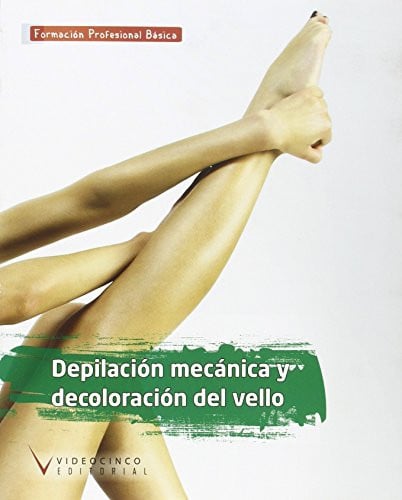 Depilación Mecánica y Decoloración del Vello CF
