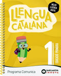 Llengua Catalana 1r Pri - Programa Comunica
