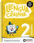 Llengua Catalana 2n Pri - Programa Comunica