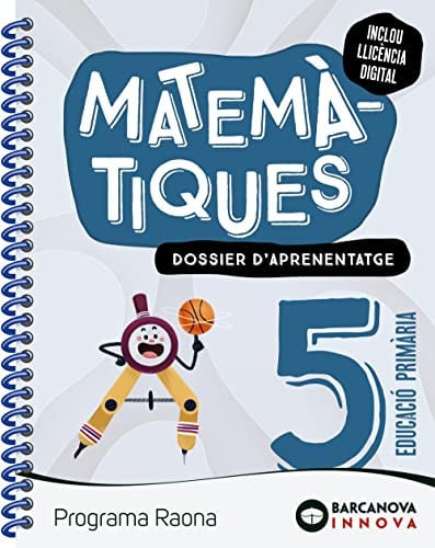 Matemàtiques 5è Pri Dossier d'Aprenentatge - Programa Raona - Innova 2