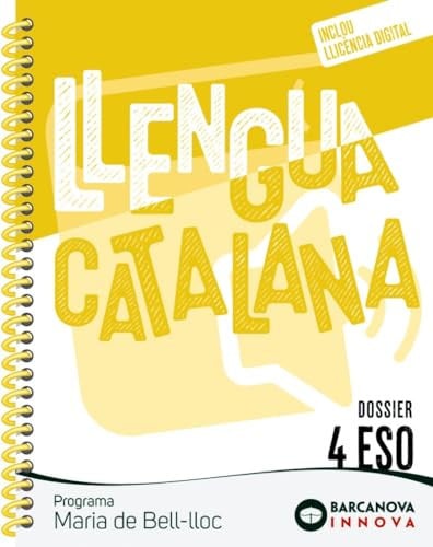 Llengua Catalana 4t ESO (Maria de Bell-lloc) - Dossier