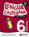 Lengua Castellana 6º Pri - Conocimientos - Programa Argumenta