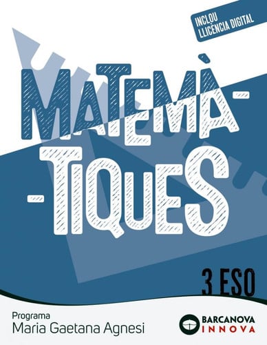Matemàtiques 3r ESO (Maria Gaetana Agnesi) - Innova 2