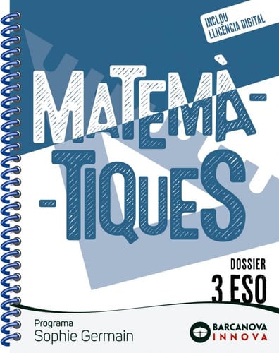 Matemàtiques 3ºESO - Sophie Germain - Dossier - Innova 2