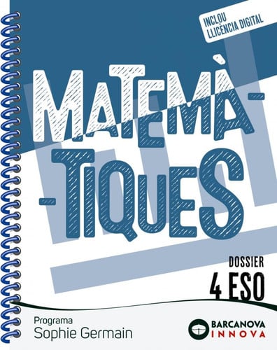 Matemàtiques 4t ESO (Sophie Germain) - Dossier - Innova 2