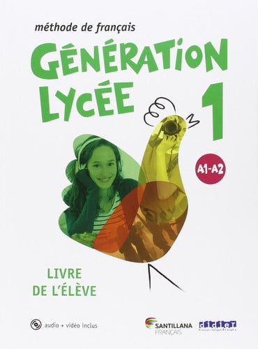 Génération Lycée 1 A1 / A2 - Livre de l'élève