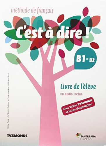 C'est à dire ! B2 - Livre de l'Élève