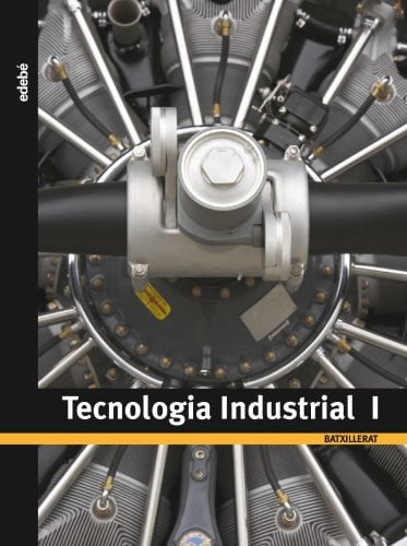 Tecnologia Industrial I - Batxillerat