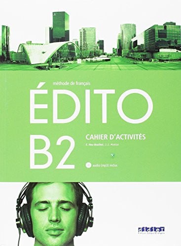 Edito B2 - Cahier d'exercices
