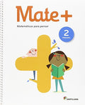 Mate+ 2ºEP - Matemáticas para Pensar
