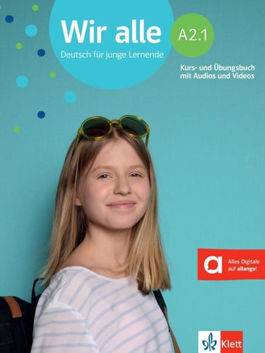 Wir Alle - Deutsch für junge Lernende - A2.1