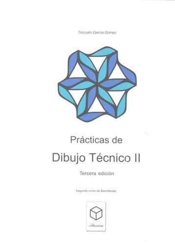 Prácticas de Dibujo Técnico II - 3ª Edición