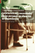 Características y Necesidades de las Personas en Situación de Dependencia - CFGM Atención a Personas en Situación de Dep