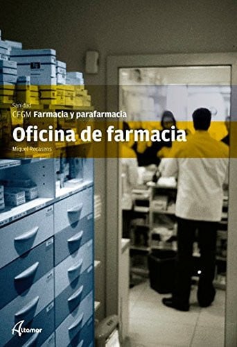 Oficina de Farmacia - CFGM Farmacia y Parafarmacia