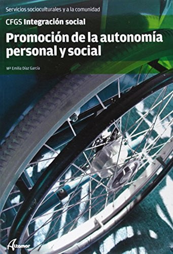 Promoción de la Autonomía Personal y Social - CFGS Integración Social