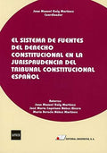 El sistema de fuentes del derecho constitucional en la jurisprudencia del tribunal constitucional español